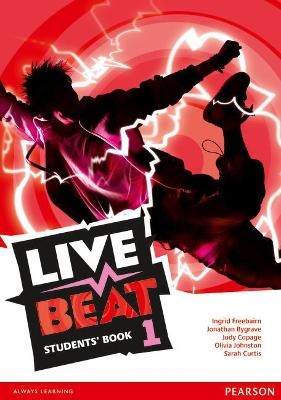 Live Beat 1 Students' Book - Jonathan Bygrave; Judy Copage; Ingrid Freebairn; Sarah Curtis; Olivia Johnston