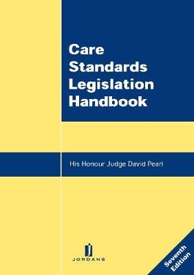 Care Standards Legislation Handbook - His Honour Judge David Pearl