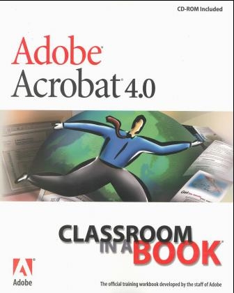 Adobe Acrobat 4.0 - . Adobe Creative Team
