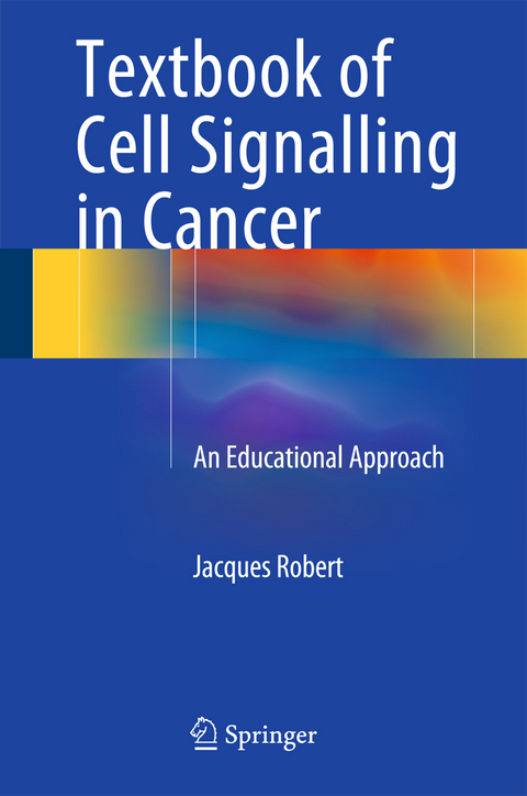 Textbook of Cell Signalling in Cancer - Jacques Robert
