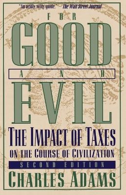 For Good and Evil - Charles Adams