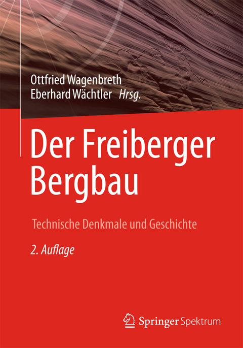 Der Freiberger Bergbau - 