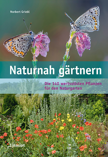 Naturnah gärtnern - Norbert Griebl