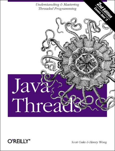 Java Threads - Scott Oaks, Henry Wong