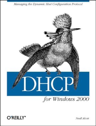 DHCP for Windows 2000 - Neall Alcott