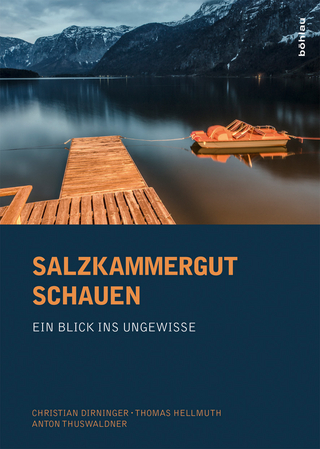 Salzkammergut schauen - Anton Thuswaldner; Thomas Hellmuth; Christian Dirninger