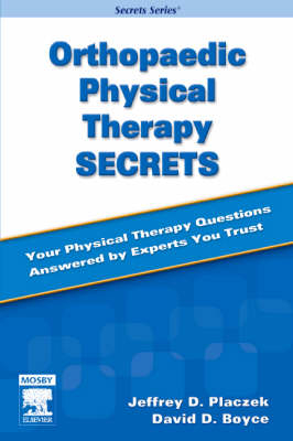 Orthopaedic Physical Therapy Secrets - Jeffrey D. Placzek; David A. Boyce