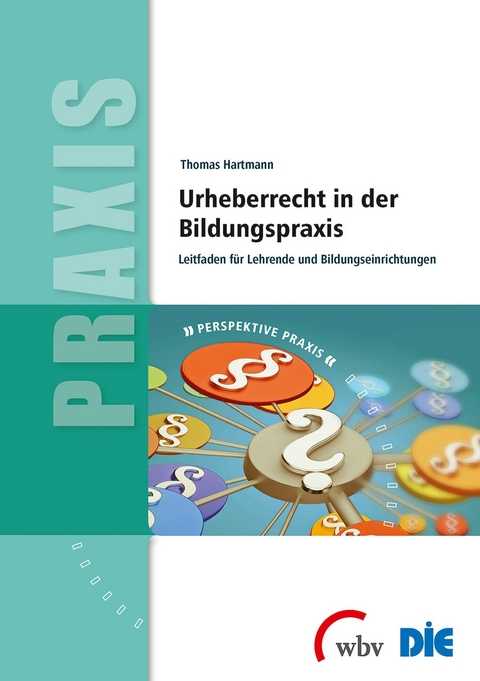 Urheberrecht in der Bildungspraxis - Thomas Hartmann