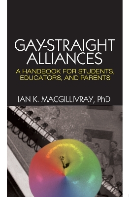 Gay-Straight Alliances - Ian K. MacGillivray