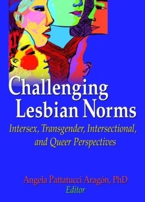 Challenging Lesbian Norms - Angela Pattatucci-Aragon