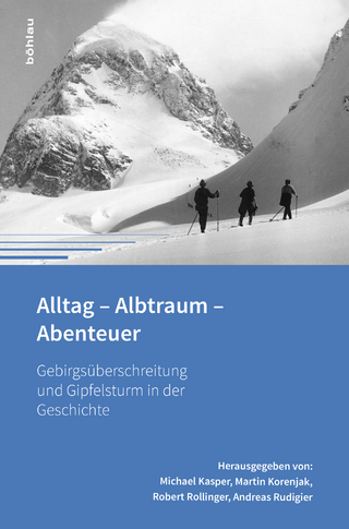Alltag - Albtraum - Abenteuer - Andreas Rudigier; Michael Kasper; Robert Rollinger; Martin Korenjak