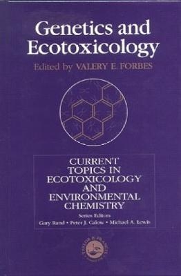 Genetics and Ecotoxicology - Valery E. Forbes