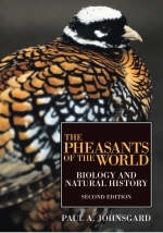The Pheasants of the World - Paul Johnsgard
