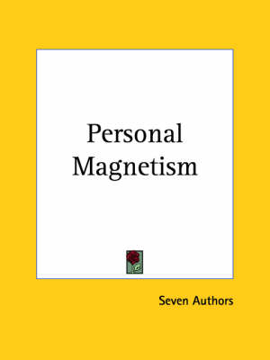 Personal Magnetism -  "Seven Authors"