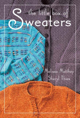Little Box of Sweaters - Melissa Matthay, Sheryl Thies