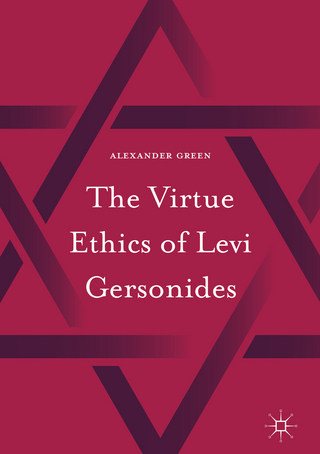 The Virtue Ethics of Levi Gersonides - Alexander Green