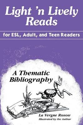 Light 'n Lively Reads for ESL, Adult, and Teen Readers - La Vergne Rosow