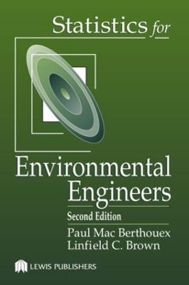 Statistics for Environmental Engineers - Linfield C. Brown; Paul Mac Berthouex