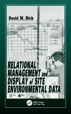 Relational Management and Display of Site Environmental Data - David Rich