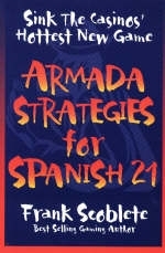 Armada Strategies for Spanish 21 - Frank Scoblete