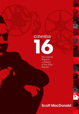 Cinema 16 - Scott MacDonald