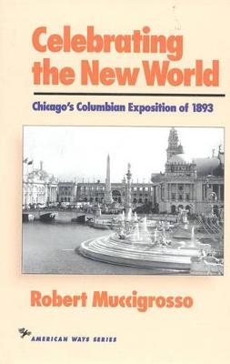 Celebrating the New World - Robert Muccigrosso
