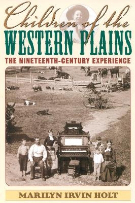 Children of the Western Plains - Marilyn Irvin Holt