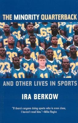 The Minority Quarterback - Ira Berkow