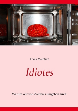 Idiotes - Frank Mainfurt