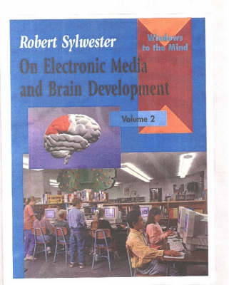 On Electronic Media and Brain Development Video - Robert Sylwester
