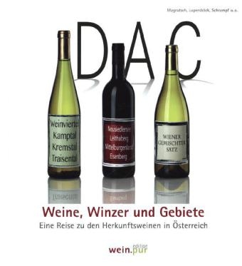DAC - Weine, Winzer und Regionen - Alexander Magrutsch,  (u.a.)