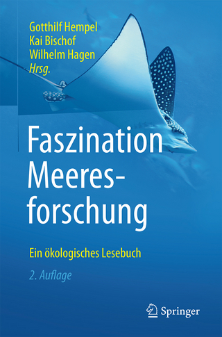 Faszination Meeresforschung - Gotthilf Hempel; Kai Bischof; Wilhelm Hagen