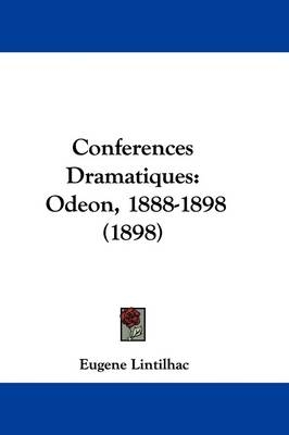 Conferences Dramatiques - Eugene Lintilhac