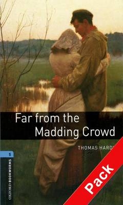 Far from the Madding Crowd Level 5 Oxford Bookworms Library - THOMAS HARDY