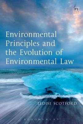 Environmental Principles and the Evolution of Environmental Law -  Dr Eloise Scotford