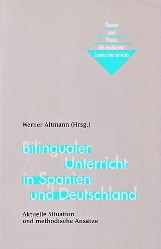 Bilingualer Unterricht in Spanien und Deutschland - Werner Altmann