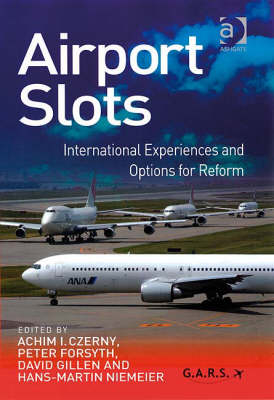 Airport Slots -  Achim I. Czerny,  Peter Forsyth