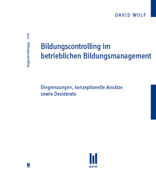 Bildungscontrolling im betrieblichen Bildungsmanagement - David Wolf