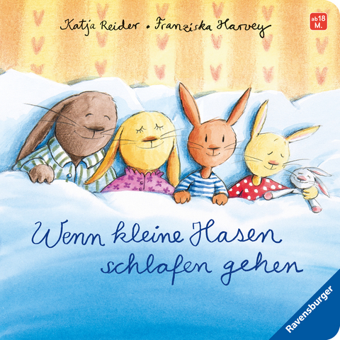 Wenn kleine Hasen schlafen gehen - Katja Reider