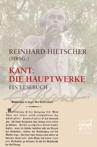 Kant. Die Hauptwerke - Reinhard Hiltscher