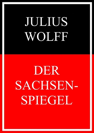 Der Sachsenspiegel - Julius Wolff