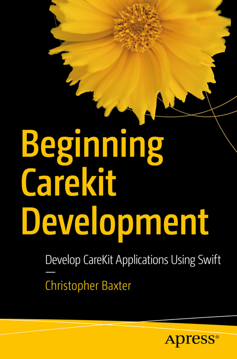 Beginning CareKit Development -  Christopher Baxter