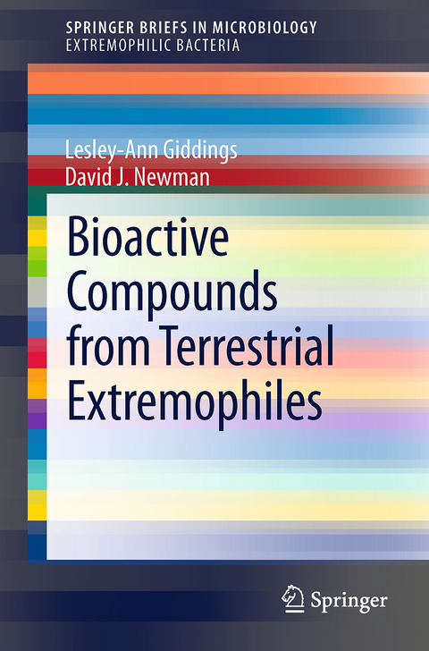 Bioactive Compounds from Terrestrial Extremophiles - Lesley-Ann Giddings, David J. Newman