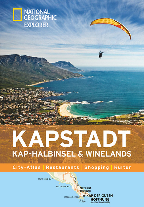 NATIONAL GEOGRAPHIC Explorer Kapstadt mit Kap-Halbinsel und Winelands - Jessica Henrich