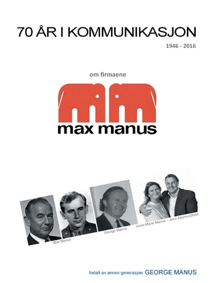 70 år i kommunikasjon - George Manus