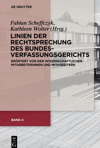 Linien der Rechtsprechung des Bundesverfassungs­gerichts - Fabian Scheffczyk; Kathleen Wolter