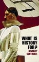 What is History For? - Beverley Southgate
