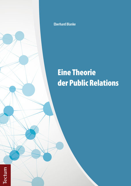 Eine Theorie der Public Relations - Eberhard Blanke