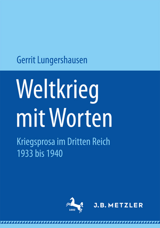 Weltkrieg mit Worten - Gerrit Lungershausen
