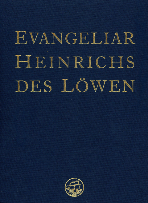Das Evangeliar Heinrichs des Löwen -  Heinrich der Löwe